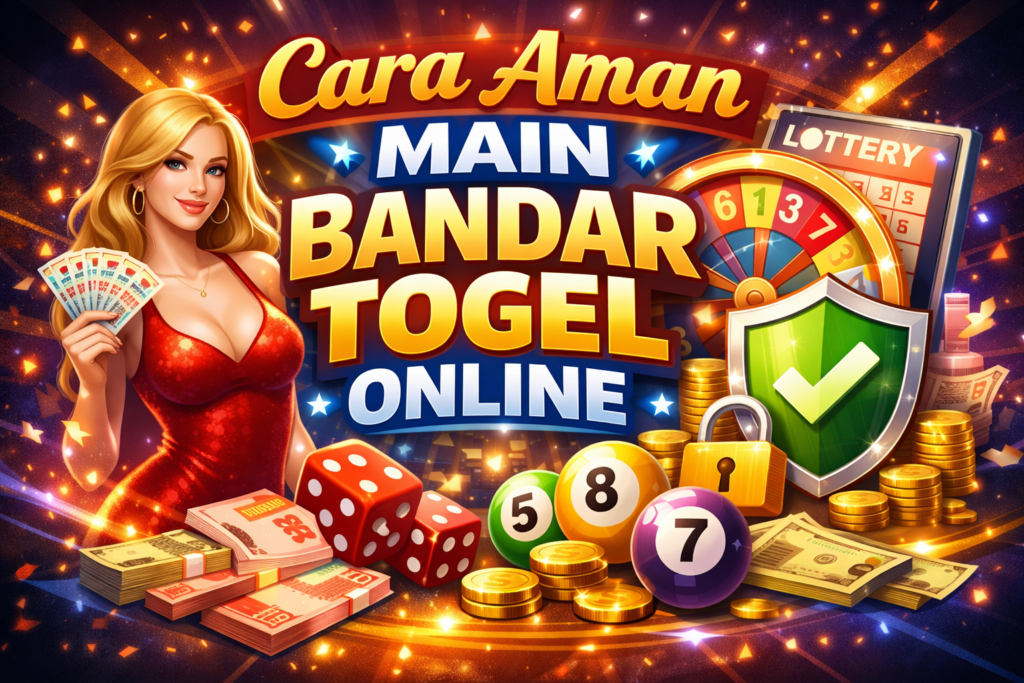 Cara Aman Main Bandar Togel Online